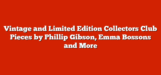 Vintage and Limited Edition Collectors Club Pieces by Phillip Gibson, Emma Bossons and More